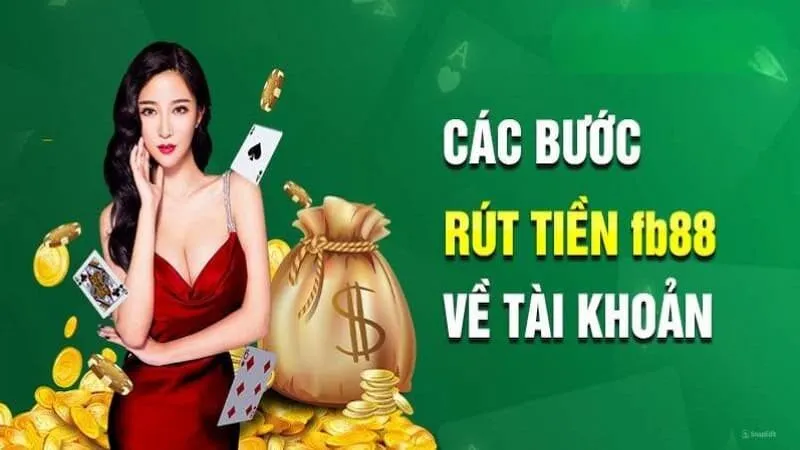 Hướng dẫn cách rút tiền FB88 siêu nhanh chỉ trong 3 phút